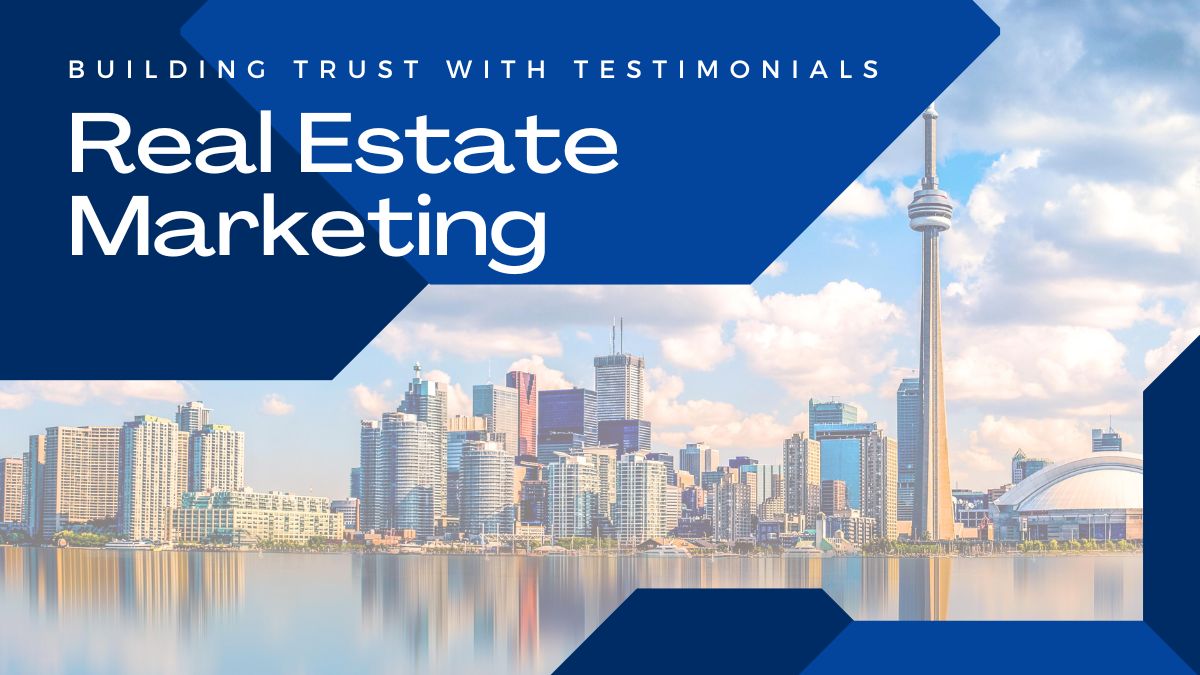 Testimonials in Real Estate Marketing