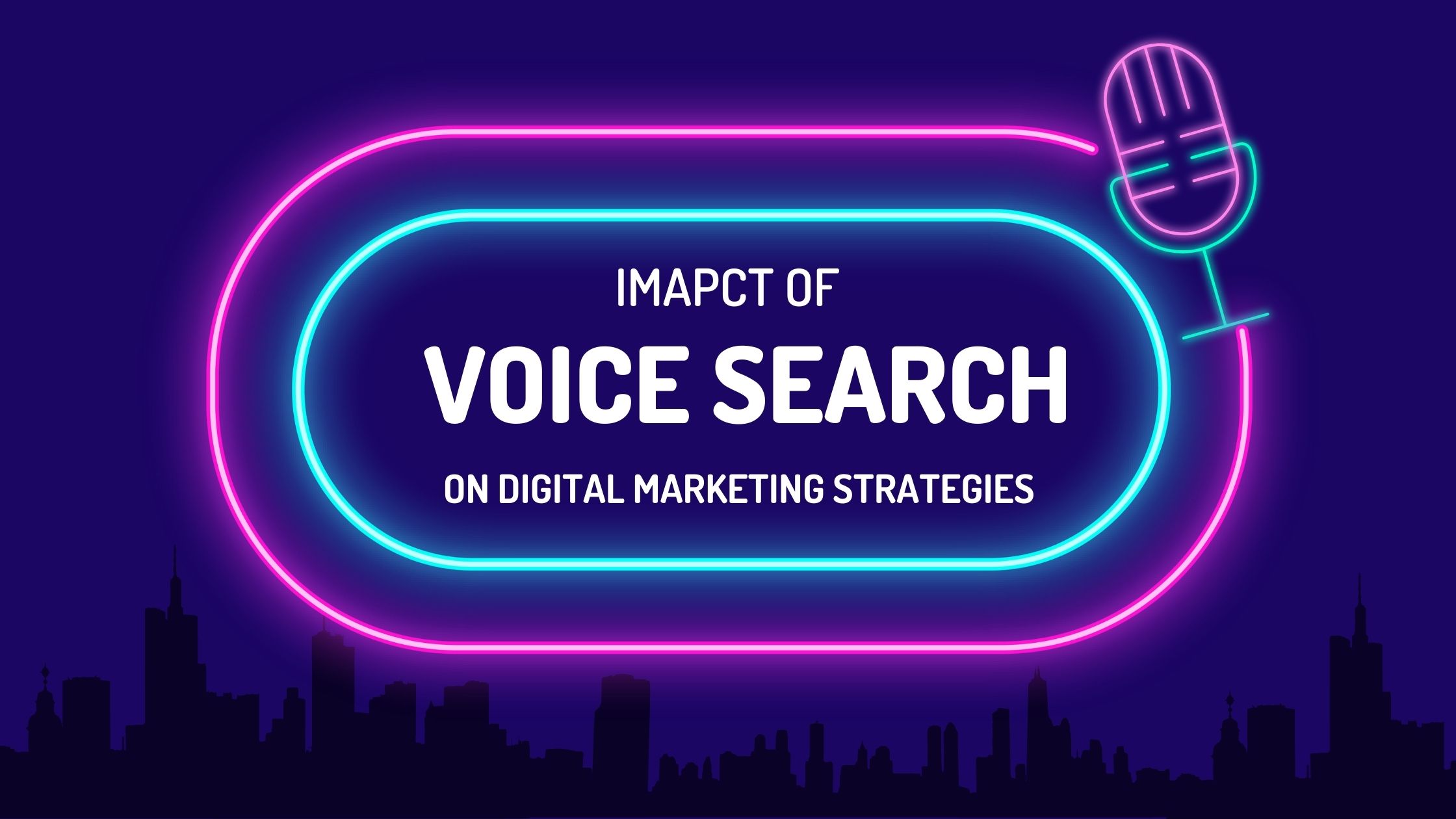 Impact of Voice Search on Digital Marketing Strategies